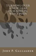 Turning Over a New Leaf in Madison, Wisconsin