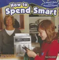 How to Spend Smart