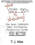 Your CUT TO: Is Showing!
