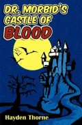 Dr. Morbid's Castle of Blood