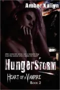 Hungerstorm (Heart of a Vampire, Book 2)