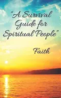 A Survival Guide for Spiritual People