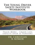The Young Driver Safety Institute Workbook