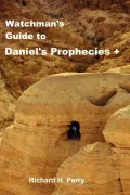 Watchman's Guide to Daniel's Prophecies +