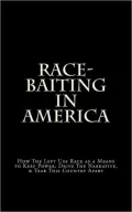 Race-Baiting in America