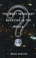 The Most Important Question in the World