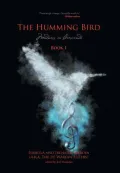 The Humming Bird Book 1