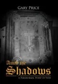 Amid the Shadows: A Paranormal Point of View