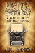 Write Every Day: A Year of Daily Writing Prompts