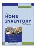 The Home Inventory Profession...How to be an Expert