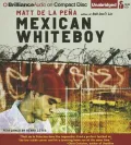 Mexican Whiteboy