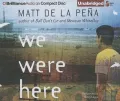 We Were Here