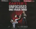 Carter's Unfocused, One-Track Mind