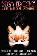 BDSM Erotica: A Hot, Hardcore Anthology