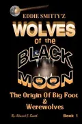 Eddie Smitty'z Wolves of the Black Moon