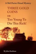 Three Gold Coins or Too Young to Die This Rich!