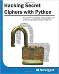 Book cover of Hacking Secret Ciphers with Python