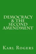 Democracy & the Second Amendment