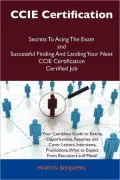 CCIE Certification Secrets To Acing The Exam and Successful Finding And Landing Your Next CCIE Certification Certified Job