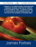 Journal of a Horticultural Tour Through Germany, Belgium, and Part of France, in the Autumn of 1835 - To Which Is Added, a Catalogue of the Different
