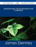 Expositor's Bible- The Second Epistle to the Corinthians - The Original Classic Edition