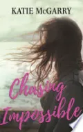 Book cover of Chasing Impossible