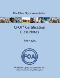 The Fiber Optic Association Cfot Certification Class Notes