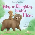 Why a Daughter Needs a Mom