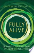 Fully Alive by Elizabeth Oldfield — book cover