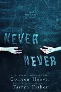 Never Never: Part One