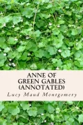 ANNE of GREEN GABLES (annotated)