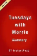 Book cover of Tuesdays With Morrie Summary