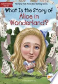 What Is the Story of Alice in Wonderland?