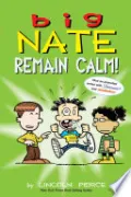 Big Nate: Remain Calm!