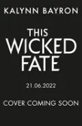 This Wicked Fate