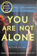 You Are Not Alone