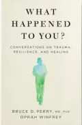 What Happened to You? by Oprah Winfrey — book cover
