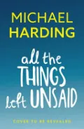 All the Things Left Unsaid