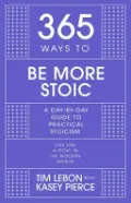 365 Ways to Be More Stoic