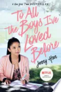 To All the Boys I've Loved Before