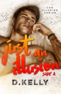 Just An Illusion: Side A