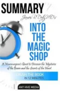 Summary James R. Doty MD's Into the Magic Shop