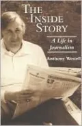 Inside Story: A Life in Journalism
