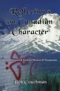 Reflections on Canadian Character: From Monarch Park to Monarch Mountain