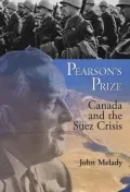Pearson's Prize: Canada and the Suez Crisis