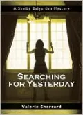Searching for Yesterday (Shelby Belgarden Series)