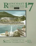 Raincoast Chronicles Seventeen Stories and History of the Bc Coast