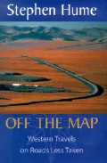 Off the Map: Western Travels on Roads Less Taken