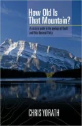 How Old Is That Mountain?: A Visitor's Guide to th