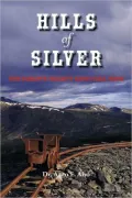 Hills of Silver: The Yukon's Mighty Keno Hill Mine